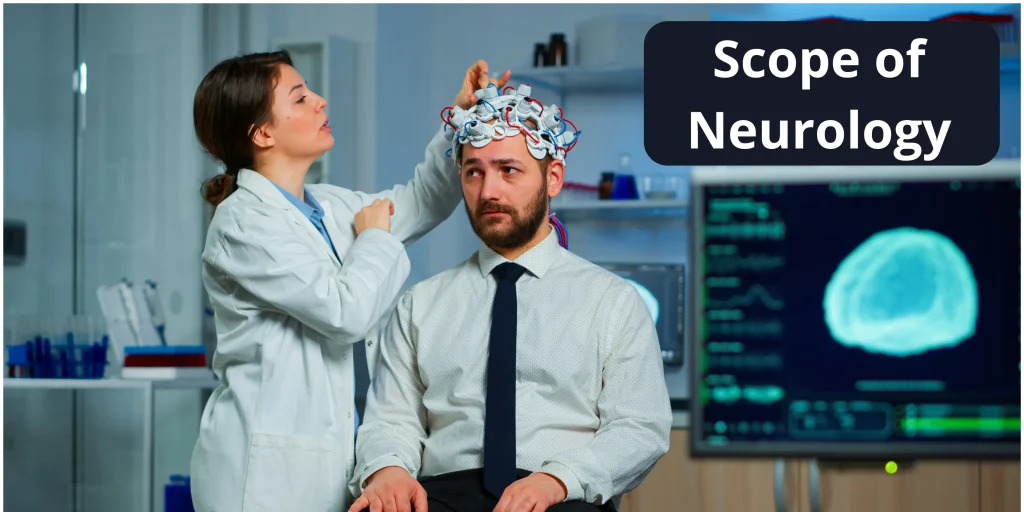 Scope of Neurology