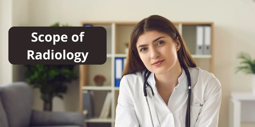 Scope of Radiology